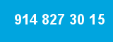 914 827 30 15